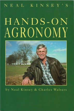 Item #79165 Hands-On Agronomy. Neal Kinsey, Charles Walters