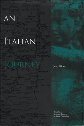 Item #79191 An Italian Journey. Jean Giono, John Cumming, tr