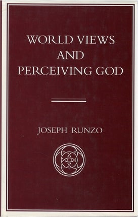Item #79408 World Views and Perceiving God. Joseph Runzo