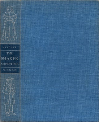 Item #79429 The Shaker Adventure. Marguerite Fellows Melcher