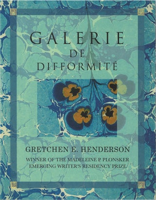 Item #79493 Galerie de Difformité & Other Exhumed Exhibits: A Declassified Catalogue. Gretchen...