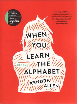 Item #79523 When You Learn the Alphabet. Kendra Allen