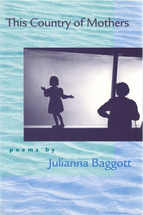 Item #79662 This Country of Mothers. Julianna Baggott