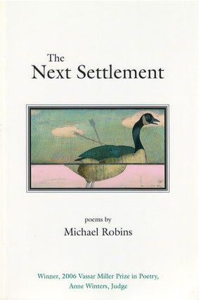 Item #79725 The Next Settlement. Michael Robins