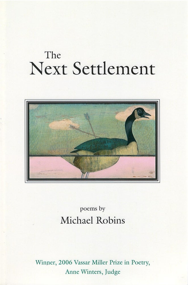 Item #79725 The Next Settlement. Michael Robins.