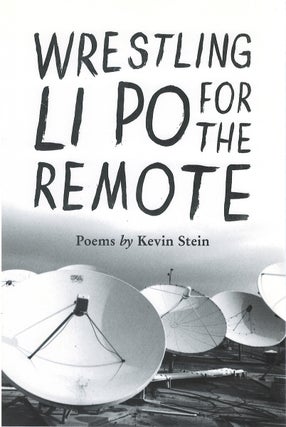 Item #79736 Wrestling Li Po for the Remote. Kevin Stein