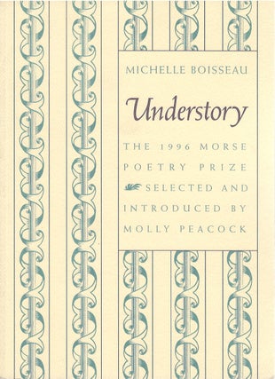 Item #79758 Understory. Michelle Boisseau