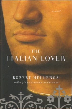 Item #79807 The Italian Lover. Robert Hellenga