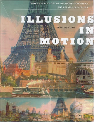 Item #79815 Illusions in Motion: Media Archaeology of the Moving Panorama and Related Spectacles....