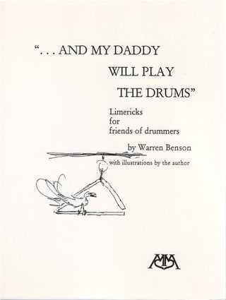 Item #79817 ...And My Daddy Will Play the Drums. Warren Benson