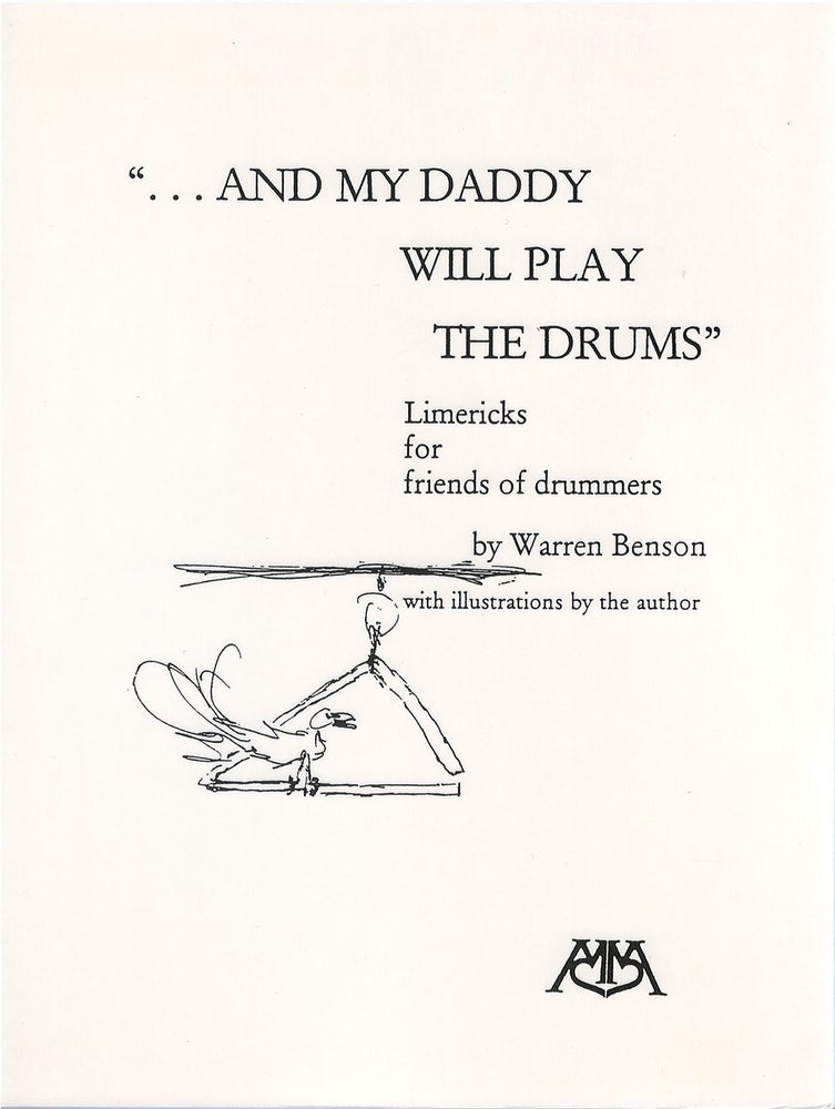 Item #79817 ...And My Daddy Will Play the Drums. Warren Benson.
