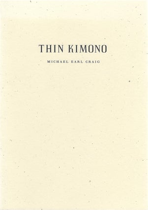 Item #79870 Thin Kimono. Michael Earl Craig
