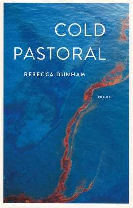 Item #79932 Cold Pastoral. Rebecca Dunham