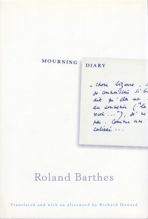 Item #80095 Mourning Diary. Roland Barthes, Richard Howard, tr
