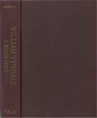 Item #80138 William Tyndale: A Biography. David Daniell