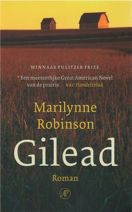 Item #80153 Gilead. Marilynne Robinson, Henk Schreuder, tr