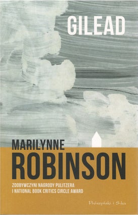 Item #80154 Gilead. Marilynne Robinson, Witold Kurylak, tr