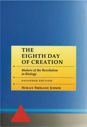 Item #80262 The Eighth Day of Creation: Makers of the Revolution in Biology (Expanded Edition)....