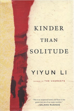 Item #80265 Kinder Than Solitude. Yiyun Li