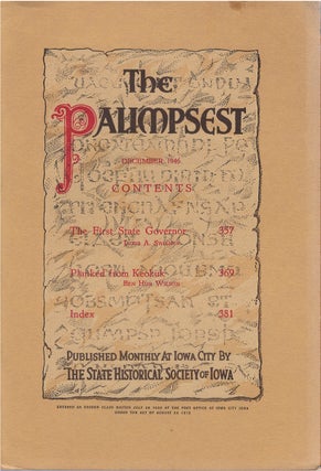 Item #80321 The Palimpsest - Volume 27 Number 12 - December 1946. Ruth A. Gallaher