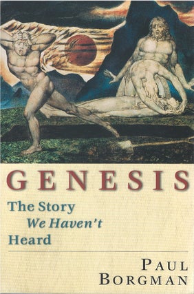 Item #80371 Genesis: The Story We Haven't Heard. Paul Borgman