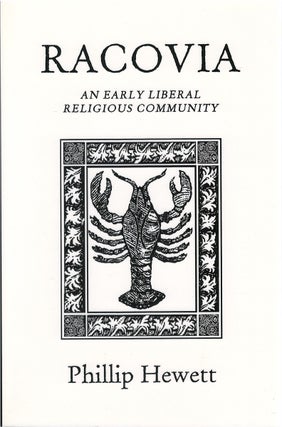 Item #80389 Racovia: An Early Liberal Religious Community. Phillip Hewett