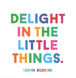 Item #80413 "Delight in the Little Things"