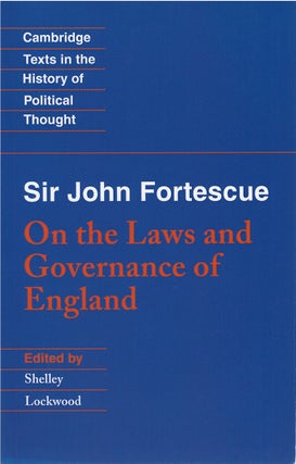 Item #80440 On the Laws and Governance of England. John Fortescue, Shelley Lockwood