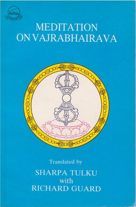 Item #80445 Meditation on Vajrabhairava: The Procedures for Doing the Serviceable Retreat of the...