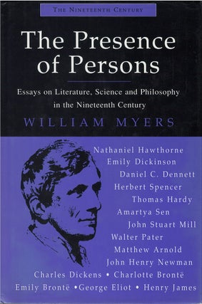 Item #80448 The Presence of Persons: Essays on Literature, Science and Philosophy in the...