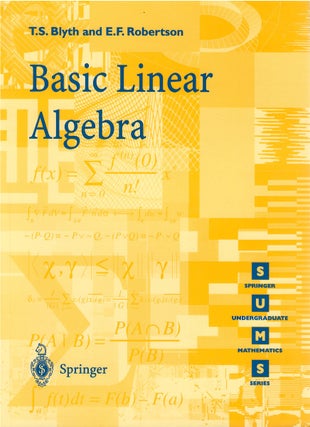 Item #80573 Basic Linear Algebra. T. S. Blyth, E. F. Robertson