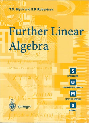 Item #80574 Further Linear Algebra. T. S. Blyth, E. F. Robertson