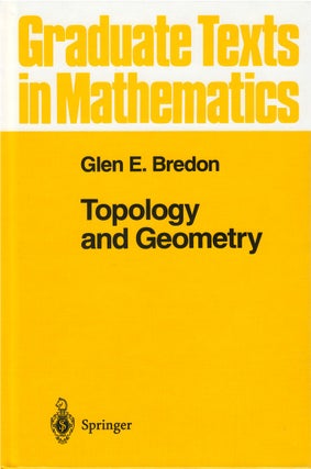 Item #80577 Topology and Geometry. Glen E. Bredon