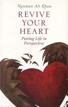 Item #80589 Revive Your Heart: Putting Life in Perspective. Nouman Ali Khan