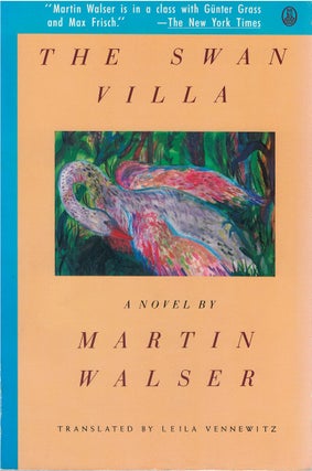 Item #80659 The Swan Villa. Martin Walser, Leila Vennewitz, tr