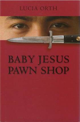 Item #80676 Baby Jesus Pawn Shop. Lucia Orth