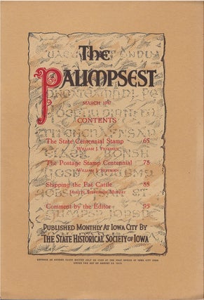 Item #80685 The Palimpsest - Volume 28 Number 3 - March 1947. Ruth A. Gallaher