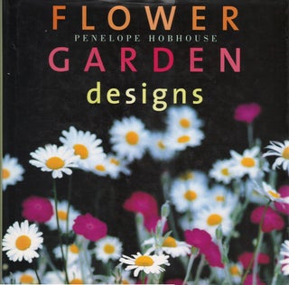 Item #80694 Flower Garden Designs. Penelope Hobhouse