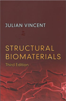 Item #80701 Structural Biomaterials (Third Edition). Julian Vincent