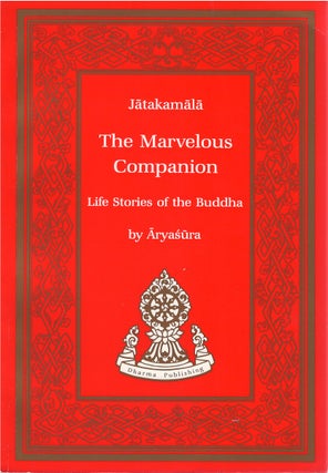 Item #80723 Jatakamala - The Marvelous Companion: Life Stories of the Buddha. Aryasura
