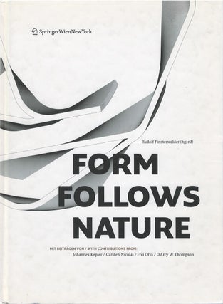 Item #80735 Form Follows Nature: A History of Nature as Model for Design in Engineering,...