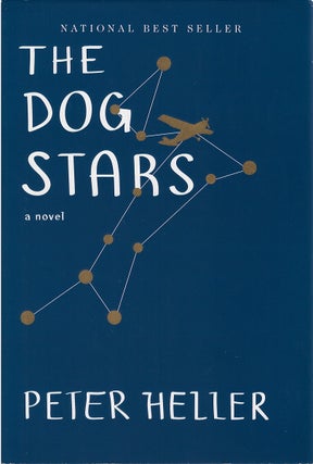 Item #80752 The Dog Stars. Peter Heller