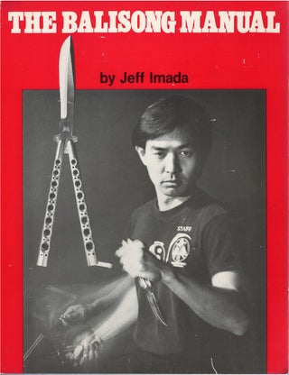 Item #80765 The Balisong Manual. Jeff Imada