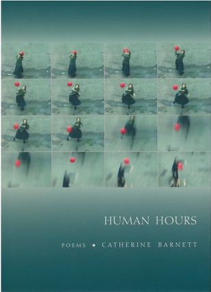 Item #80817 Human Hours. Catherine Barnett