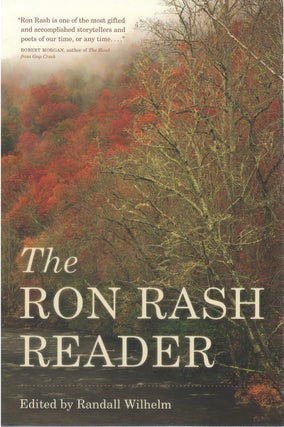 Item #81066 The Ron Rash Reader. Ron Rash, Randall Wilhelm