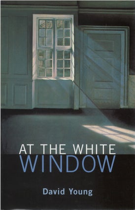 Item #81072 At the White Window. David Young