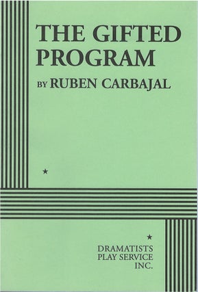 Item #81119 The Gifted Program. Ruben Carbajal