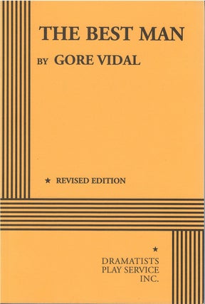 Item #81129 The Best Man (Revised Edition). Gore Vidal