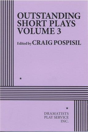Item #81142 Outstanding Short Plays Volume 3. Craig Pospisil