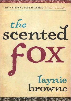 Item #81173 The Scented Fox. Laynie Browne